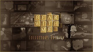Издание Bear With Me: The Complete Collection на E3 2019!