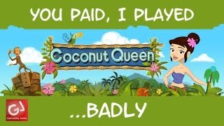 YOU PAID, I PLAYED: Casual Gaming: Tat Or Not? - Coconut Queen (thanks to CheekyLee)