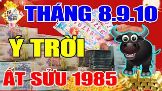 Tuổi Ất Sửu 1985 Vào 3 Tháng Tới, TRÚNG LỚN Liên Tiếp, TIỀN VỀ Xối Xả, NỢ NẦN Trả Sạch Nếu Chú Ý