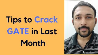 Last Month Tips for GATE preparation | Nishank Garg | IIT Madras
