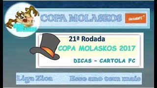 CARTOLA FC 2017 - DICAS COPA MOLASKOS #21