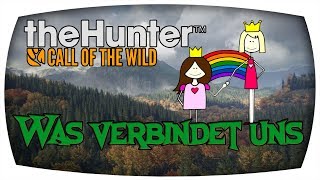 Was verbindet uns ♛ The Hunter Call of the Wild #7 ♛ Deutsch German ♛ Freasy