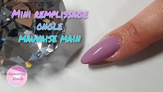 Mini remplissage ongle mauvaise main | Changement de couleur