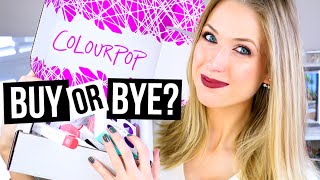 BUY OR BYE: ColourPop Cosmetics || What Worked & What Didn't
