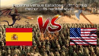 Espanha versus Estados Unidos qual o melhor país para se viver
