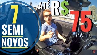 7 Dicas de Semi-Novos até R$ 75 mil (Categoria: Dirigibilidade) // Canal Top Drive