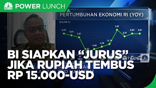 Tembus Rp 15.000/USD, BI Siapkan “Jurus” Jaga Rupiah