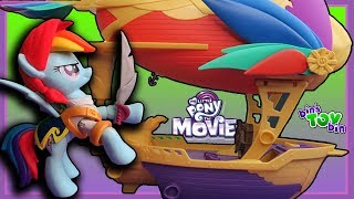 RAINBOW DASH PIRATE AIRSHIP!! My Little Pony: The Movie (2017) Toy Review!