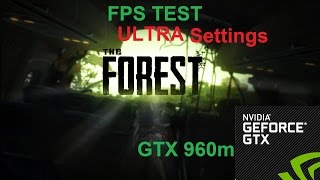 The Forest (Ultra) GTX 960m/FPS TEST/Lenovo Y50-70/Intel I7 4710HQ
