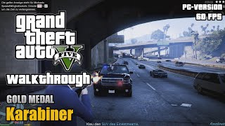 GTA 5 (PC) - Karabiner - #12 - [100% Gold Medal Walkthrough]