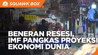 Dunia Diambang Resesi, IMF Pangkas Pertumbuhan Ekonomi