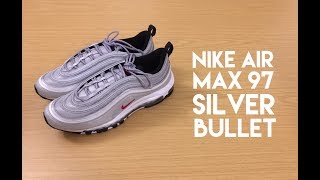 Nike Air Max 97 Silver Bullet - Review