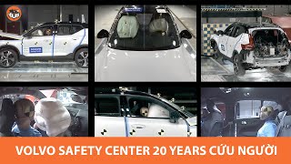 Volvo Cars Safety Centre 20 Years - 20 năm SỨ MỆNH CỨU NGƯỜI |Yêu Xe|