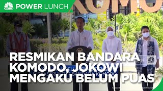 Jokowi Resmikan Bandara Komodo, Akui Belum Puas
