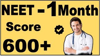 How to Prepare for NEET 2019 in 1 Month