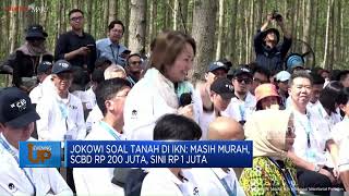 Jokowi Soal Tanah Di IKN: Masih Murah, SCBD Rp 200 Juta, Sini Rp 1 Juta
