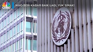 WHO Beri Kabar Baik Lagi, Yuk Simak!