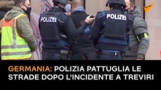 Germania: polizia pattuglia le strade dopo l'incidente a Treviri