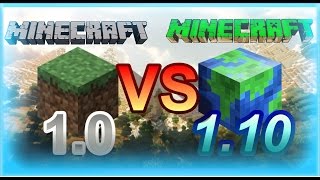 Minecraft 1.0 vs Minecraft 1.10 (PC Version)