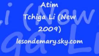 Atim - Tchiga Li (new 2009)