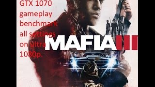 Mafia 3 gameplay benchmark GTX 1070!
