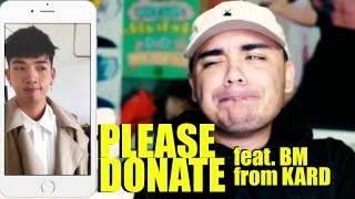 PLEASE DONATE. (feat. BM From KARD)