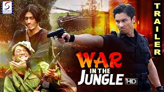वॉर इन द जंगल - War In The Jungle l २०२० सुपरहिट हॉलीवुड हिंदी एचडी फुल फिल्म ट्रेलर l चाल , सकदा