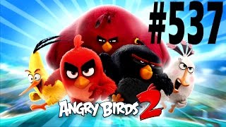 Angry Birds 2-Bamboo Forest Gravity Grove Level-537 Three Star Walkthrough