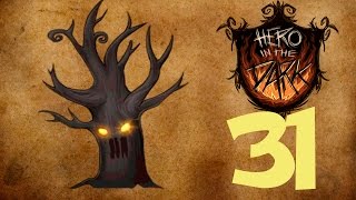Прохождение Don't Starve: Hero in the Dark #31 - Жуткое дерево