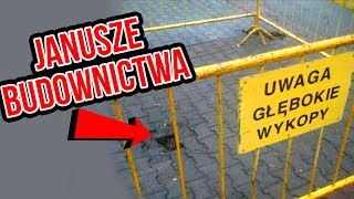 JANUSZE BUDOWNICTWA 2