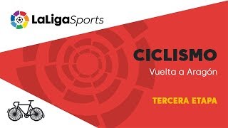 ? Ciclismo | Vuelta a Aragón: Tercera etapa