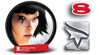 [ч.08] Прохождение Mirror's Edge - Глава 6 Пиранделло Крюгер