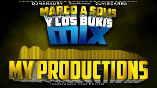 Marco A Solis y Los Bukis Mix ( DjManaury & DjViscarra  )