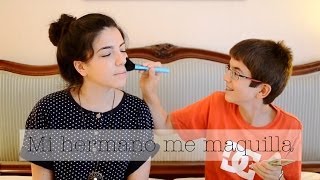 ¡Mi hermano me maquilla!