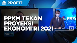 Ekonom: Intervensi PPKM Tekan Proyeksi Ekonomi RI di 2021