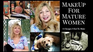 Makeup For Older Women - 6 Changes I Had To Make 2018 Update For Mature Skin