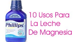 10 Usos Para La Leche de Magnesia