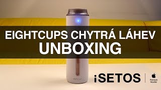 Eightcups chytrá láhev unboxing