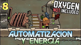 Automatizacion y Energia | Oxygen Not Included #8 ? TUTORIAL ? Gameplay ESPAÑOL