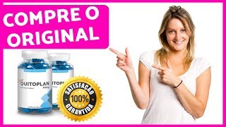 Quitoplan Bula Efeitos Colaterais  - Quitoplan Como Saber se é Original - QuitoPlan Comprar