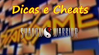 Dicas e Cheats - Shadow Warrior | Stargame Multishow