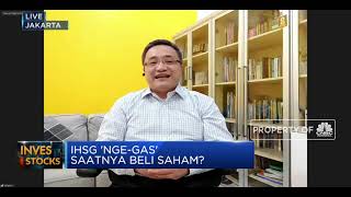 IHSG 'Nge-gas', Saatnya Beli Saham?