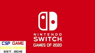 CSP Game Review/ Preview - Nintendo Switch Games of 2020