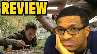 Annihilation MOVIE REVIEW