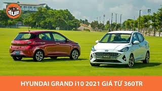 Hyundai Grand i10 2021 giá từ 360 triệu, có Cruise Control, Kiểm soát áp suất lốp, cửa gió sau