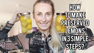 How to make preserved lemons in 3 simple steps?
