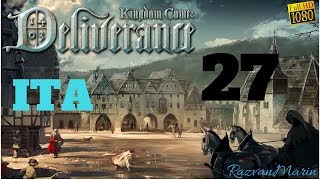 Kingdom Come Deliverance.Full Gameplay ITA Ep27 Walkthrough (No Commentary) 1080p 60fps