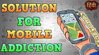 HOW TO HANDLE MOBILE PHONE ADDICTION | Motivational Video in Hindi