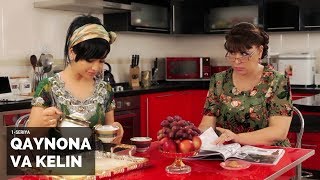 Qaynona va kelin (1-seriya) | Қайнона ва келин (1-серия)