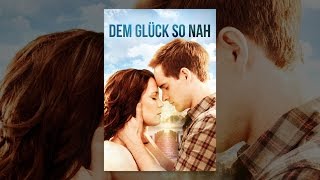 Dem Glück so nah